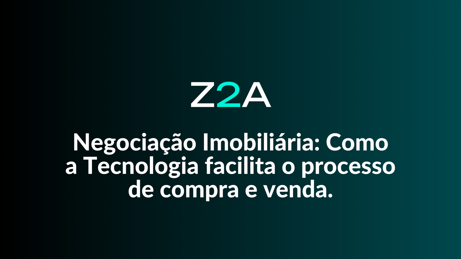 Negociação Imobiliária: Como a Tecnologia facilita o processo de compra e venda.